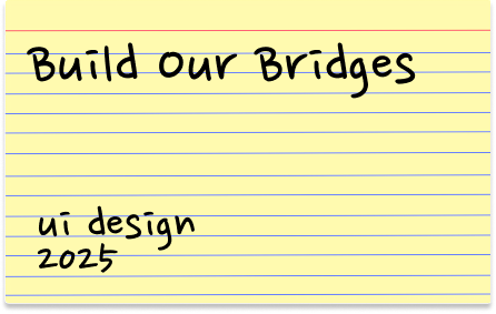 Build Our Bridges notecard